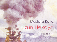 Mustafa Kutlu - Uzun Hekayə