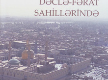 Qəzənfər Paşayev - Altı il dəclə fərat sahillərində