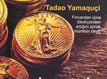 Tadao Yamaquçi - Ticarətin yolu