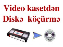 Video kasetlərin diskə köçürülməsi