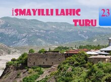 İsmayıllı-Lahıc turu