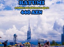 Batumi turu - 2 iyun (5 gecə/ 6 gün)