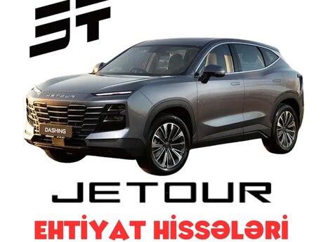 "Jetour" ehtiyat hissələri