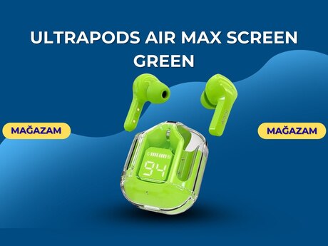 Ultrapods Air max screen green