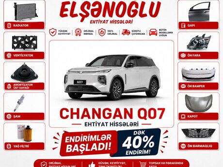 "Changan Q07" ehtiyat hissələri