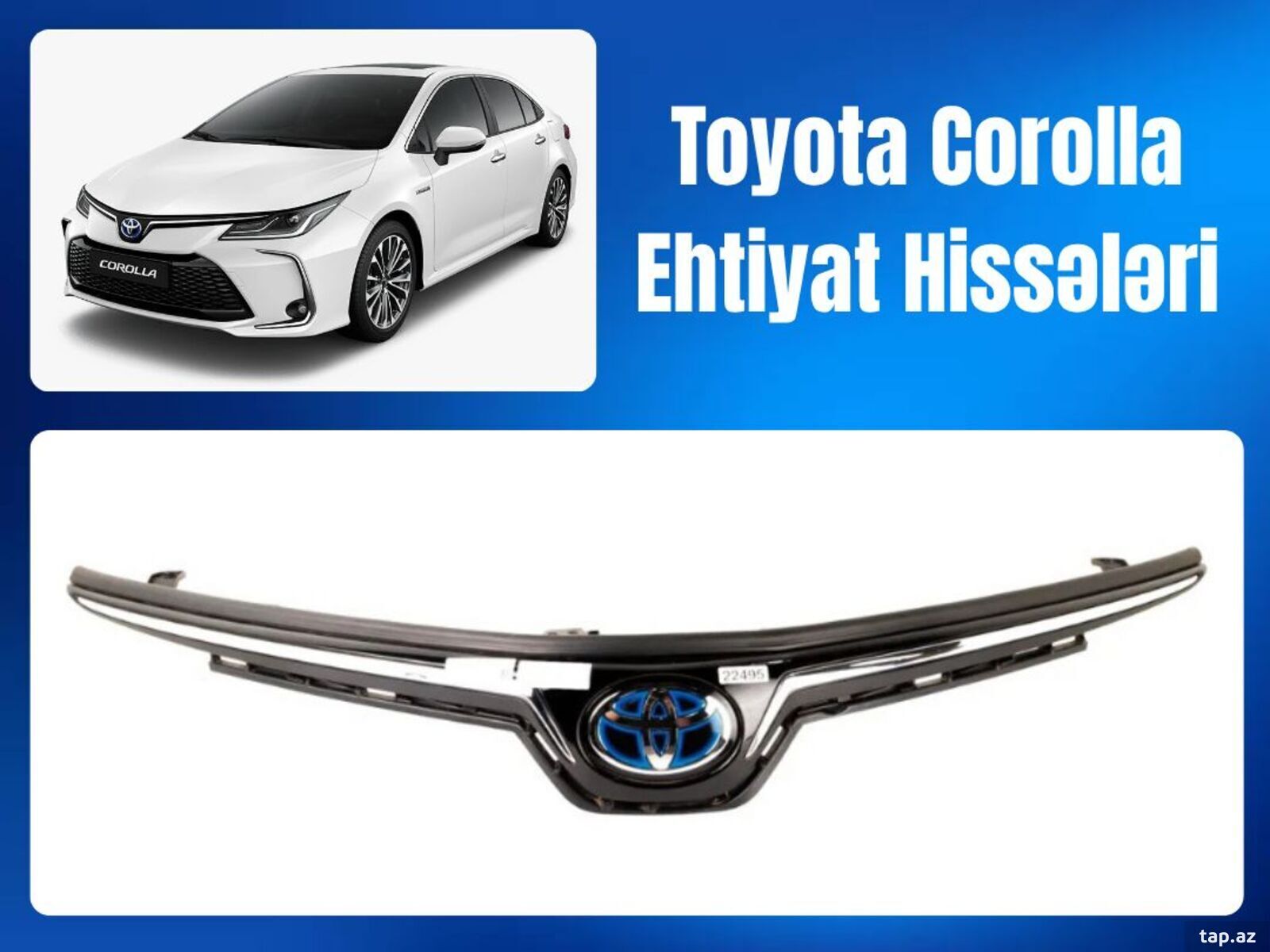 "Toyota Corolla" radiator barmaqlığı