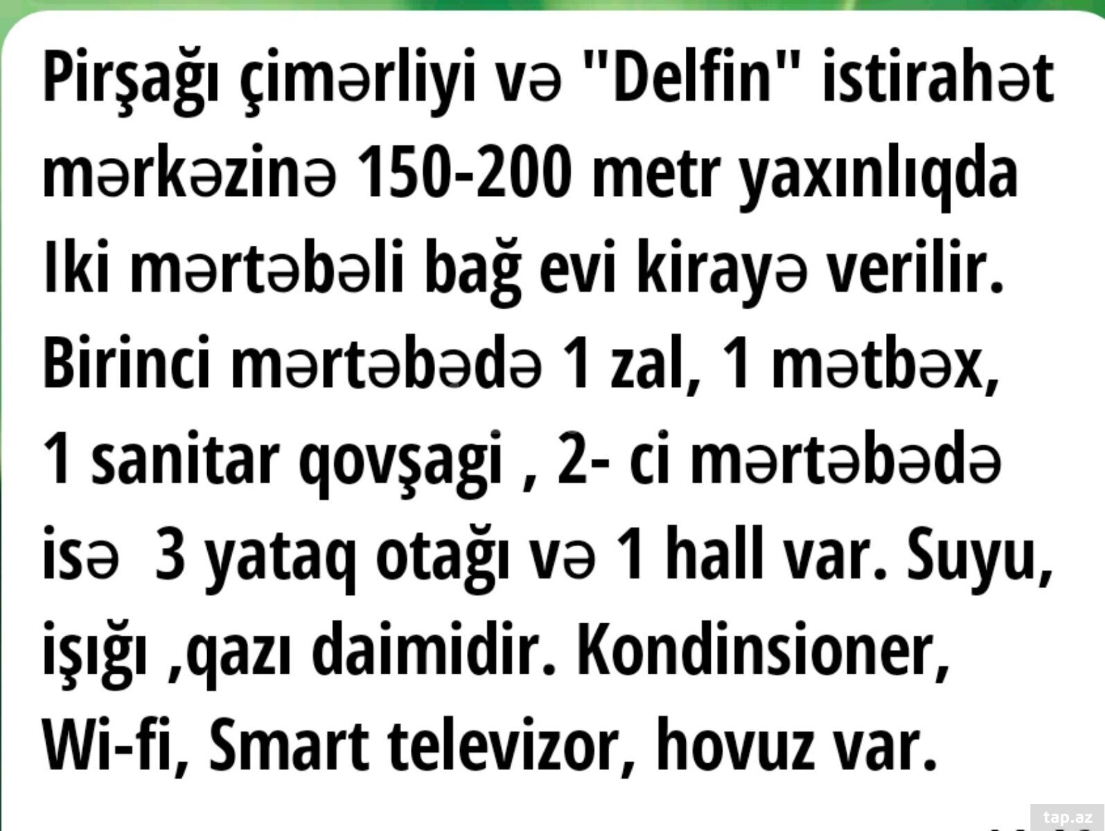 Bağ evi kirayə verilir, Pirşağı qəs. (11)