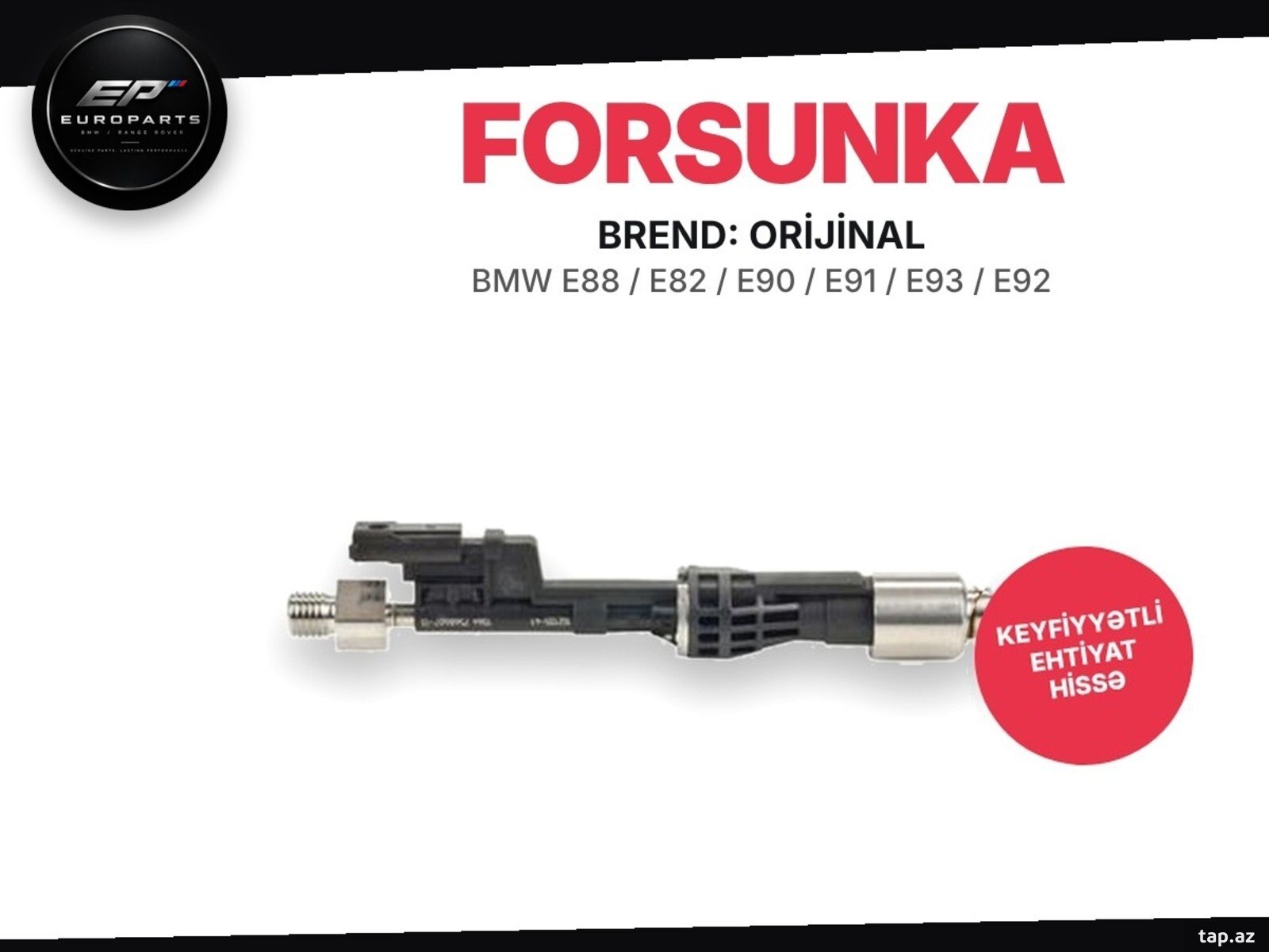 BMW F10 E70 E90 forsunkası