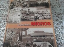 Jurnal "Migros 45 yılın öyküsü" 
