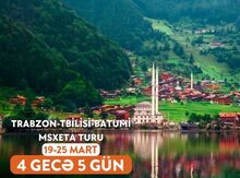 Trabzon-Batumi-Msxeta-Tbilisi turu - 19 - 25 mart