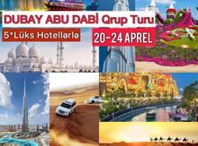 Dubay Abu Dhabi qrup turu - 20-24 aprel (4 gecə/5 gün)