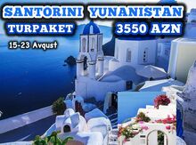 Santorini turu - 15-23 avqust (6 gecə/ 7 gün)