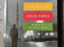 ORHAN PAMUK "Other Colors. Essays and a Story"