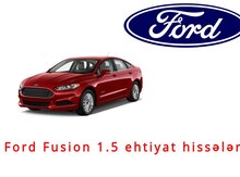 "Ford Fusion 1.5" ehtiyat hissələri