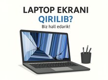 Noutbuk ekranı dəyişdirilməsi 