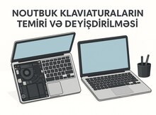 Noutbuk klaviaturaların təmiri və dəyişdirilməsi