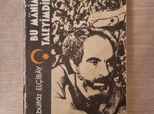 Kitab "Əbülfəz Elçibəy - Bu Mənim Taleyimdir"