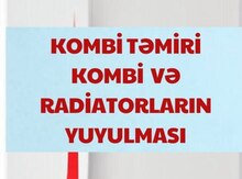 Kombi təmiri, kombi və radiatorların yuyulması