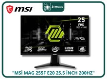Monitor "MSİ MAG 255F E20 25.5 İNCH 200HZ"