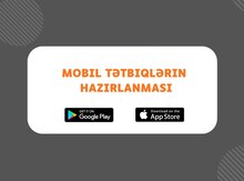 Mobil tətbiqlərin hazırlanması (Android & iOS)