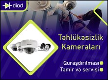 Təhlükəsizlik kameraların quraşdırılması, təmiri və servisi